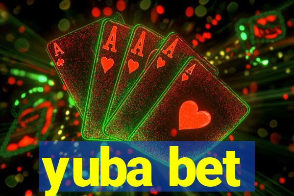 yuba bet